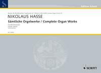 Nikolaus Hasse: Complete Organ Works