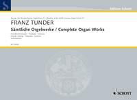 Franz Tunder: Complete Organ Works
