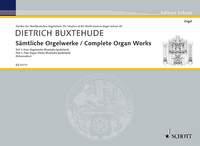 Buxtehude: Complete Works For Organ