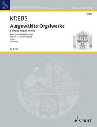 Krebs: Selected Organ Works Band 3