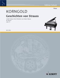 Korngold: Stories by Strauss op. 21