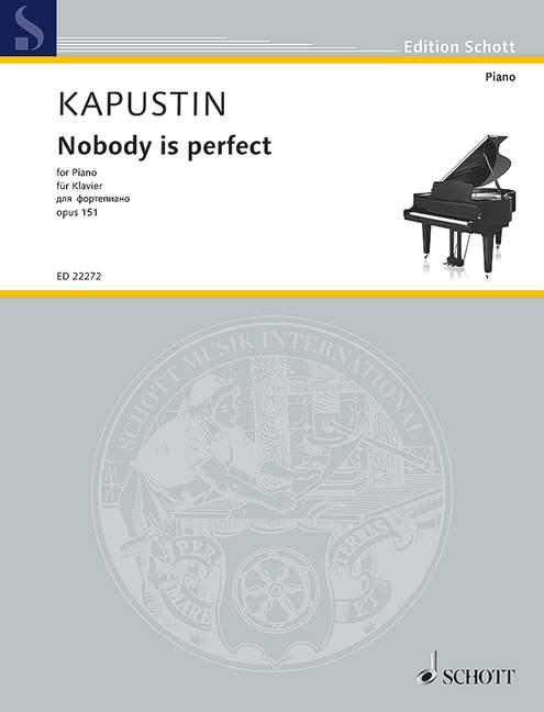 Nikolai Kapustin: Nobody is perfect op. 151