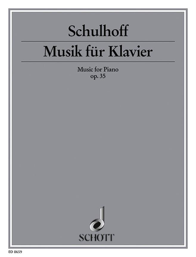 Schulkhoff: Music for Piano op. 35