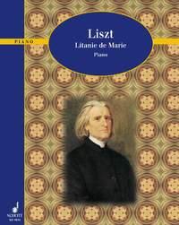 Liszt: Litanie de Marie