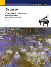 Debussy: Famous Piano Pieces Band 1: leicht
