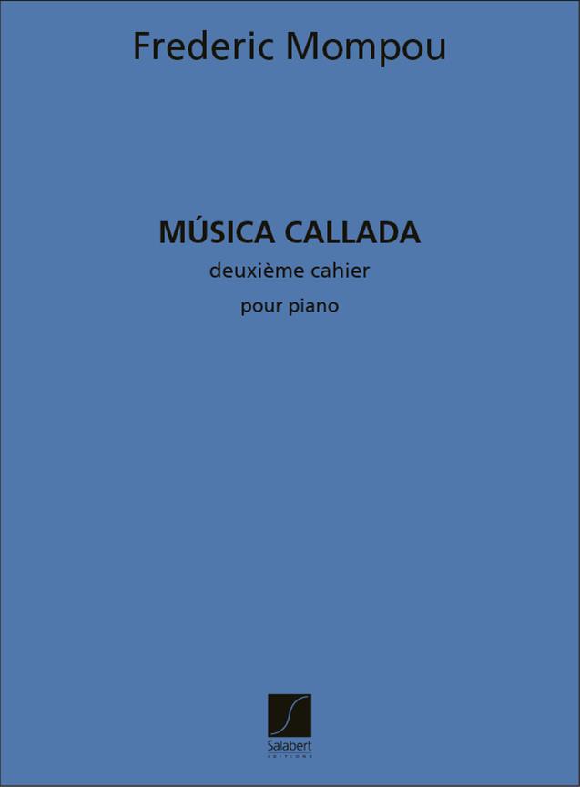 Frederic Mompou: Musica Callada 2eme Cahier Piano