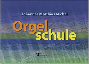 Michel: Orgelschule