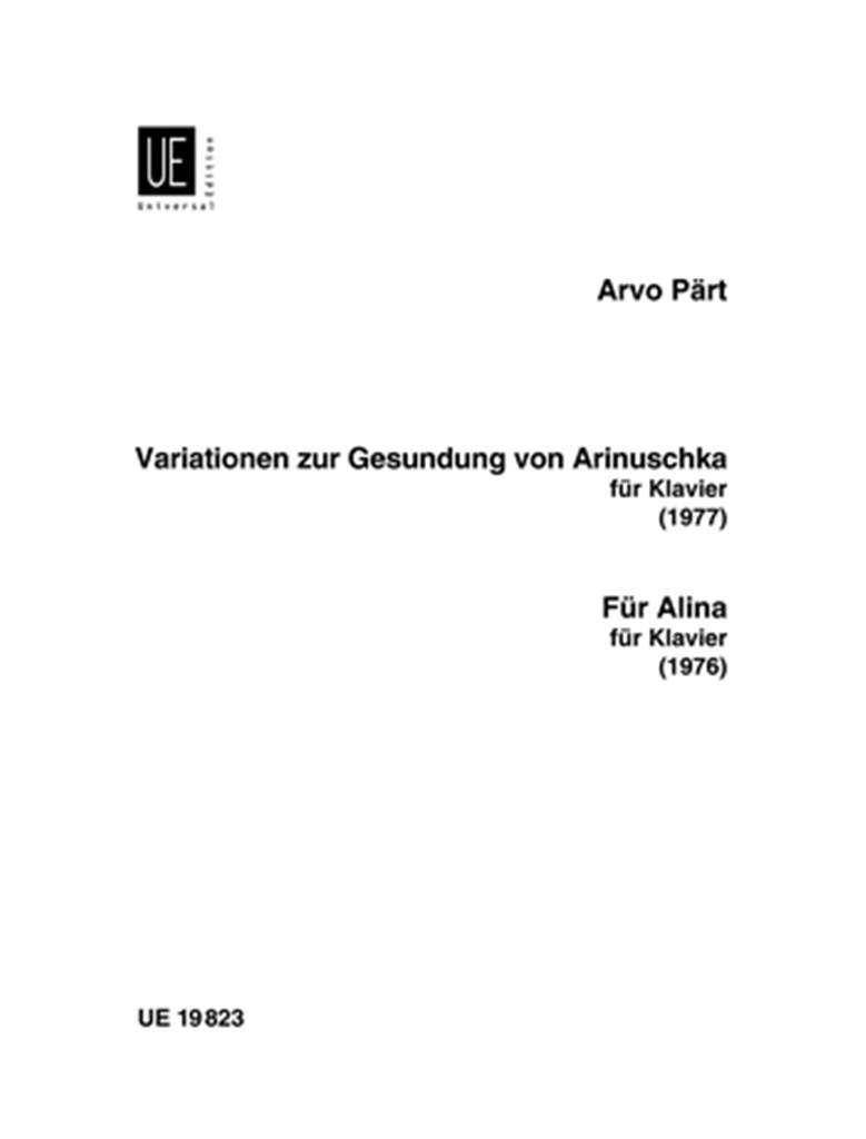 Arvo Pärt For Alina: Variationen zur Gesundung von Arinuschka