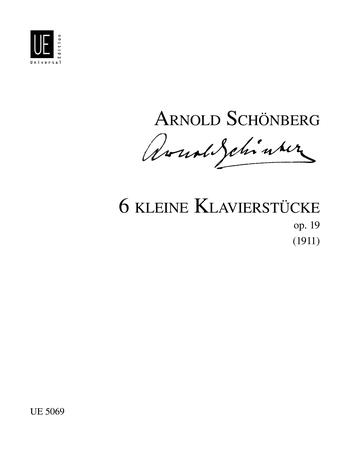 Arnold Schönberg: 6 kleine Klavierstücke op. 19