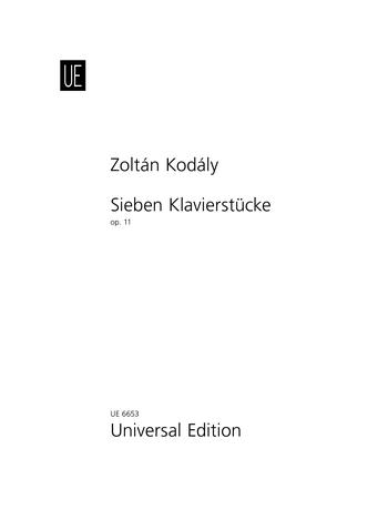 Zoltán Kodály: 7 Klavierstücke für Klavier op. 11 (1910-1918)