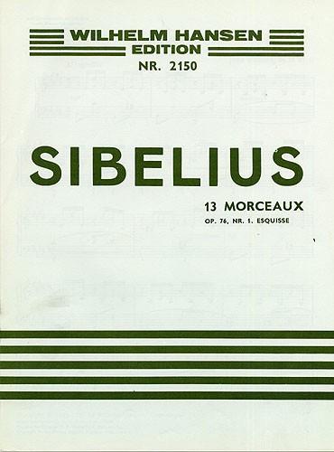Sibelius: 13 Pieces Op. 76 No. 1 Esquisse