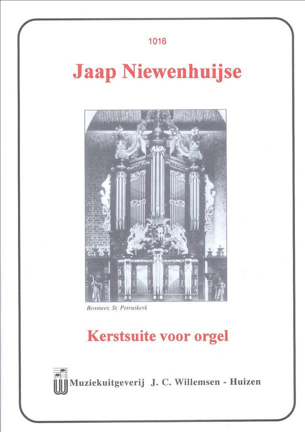 Jaap Nieuwenhuijse: Kerstsuite Voor Orgel