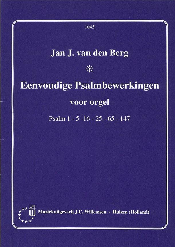 Jan J. van den Berg: Zes Eenvoudige Psalmbewerkingen
