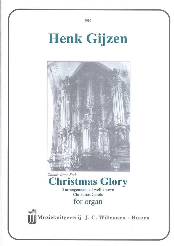 Henk Gijzen: Christmas Glory