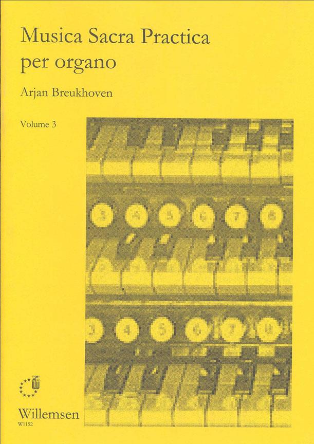 Arjan Breukhoven: Musica Sacra Practica Per Organo 3