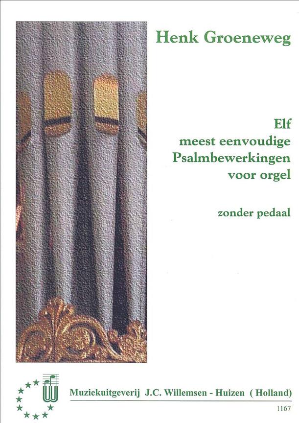 Henk Groeneweg: Elf Meest Eenvoudige Psalmbewerkingen