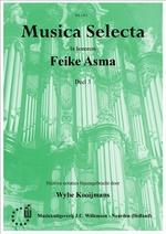 Feike Asma: Musica Selecta 3 In Honorem