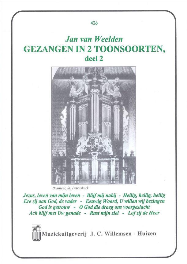 Jan van Weelden: Gezangen in 2 Toonsoorten