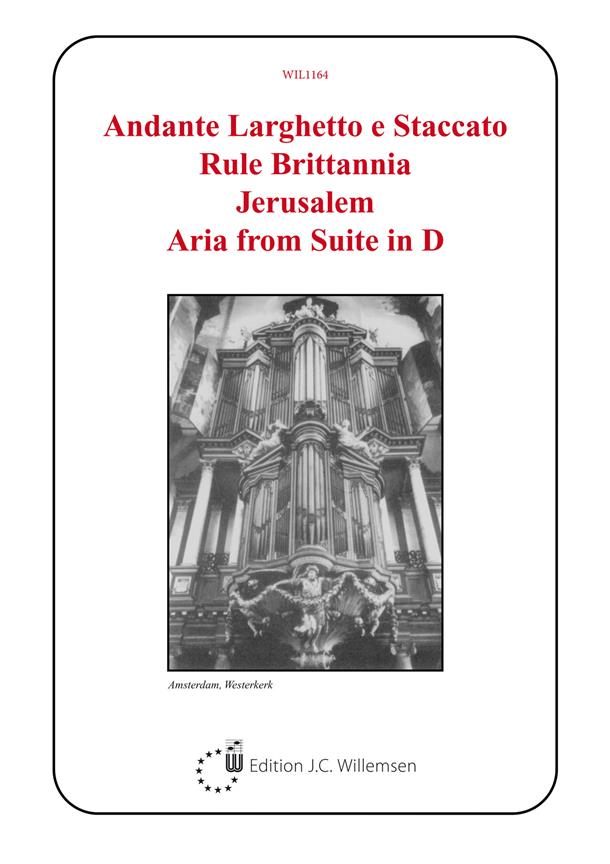 Andante Larghetto & Staccato Rule Brittannia Jerusalem Aria