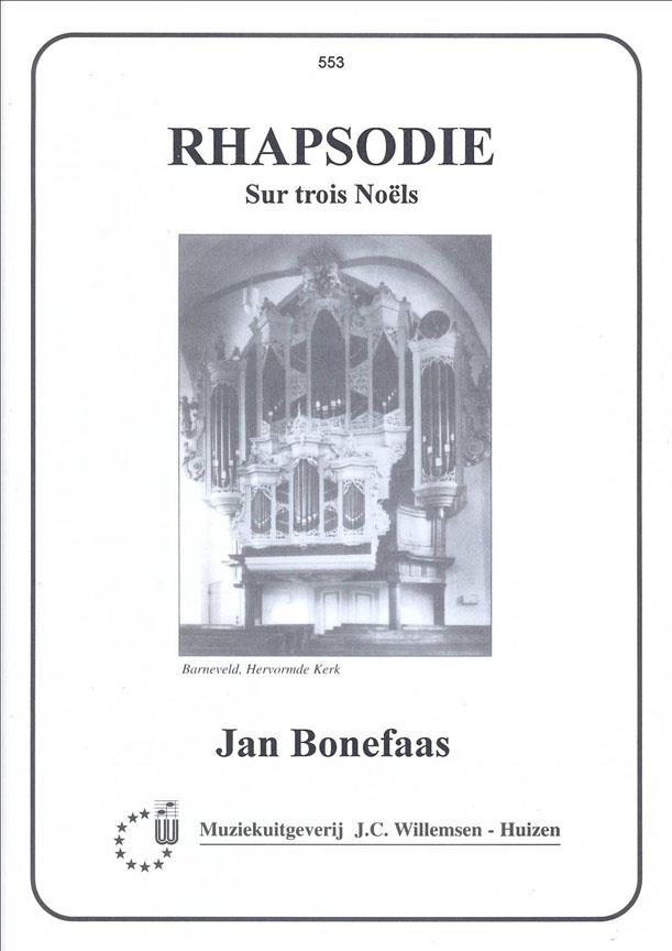 Jan Bonefaas: Rhapsodie Sur Trois Noels