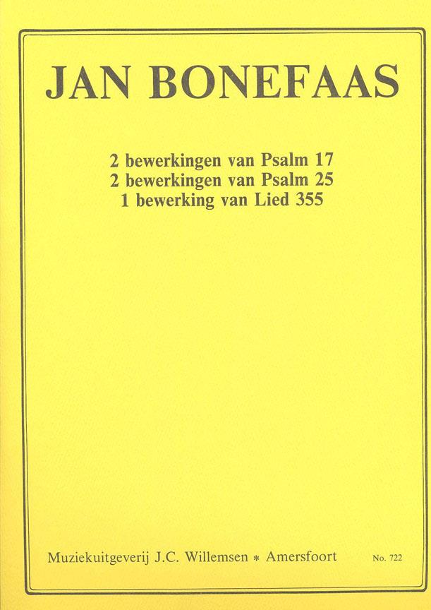Jan Bonefaas: Bewerking Van Psalm 17, Psalm 25 En Lied 355