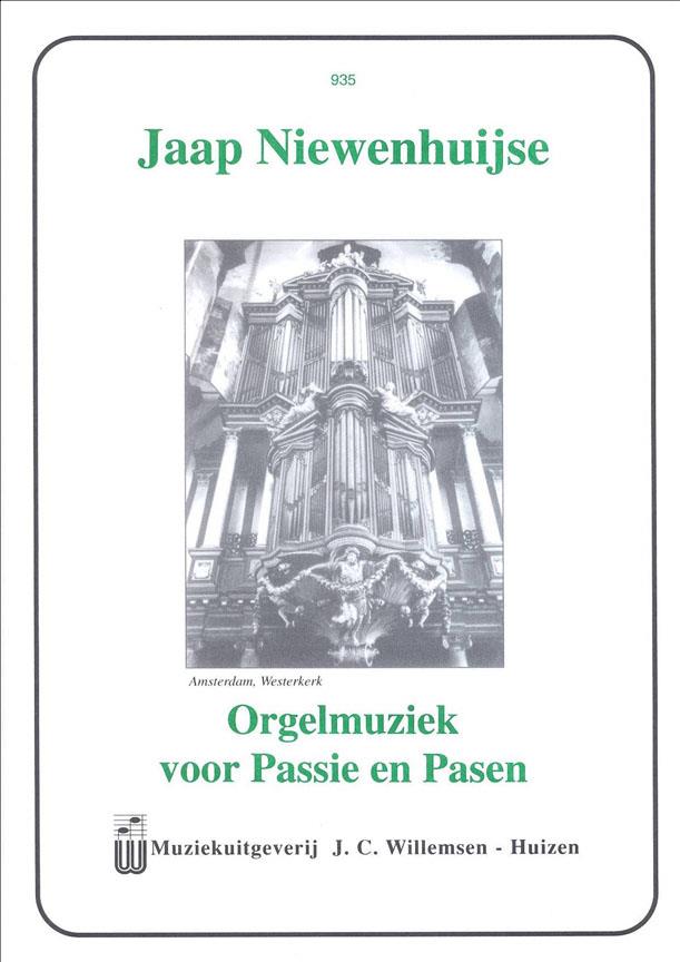 Jaap Nieuwenhuijse: Orgelmuziek Voor Passie & Pasen