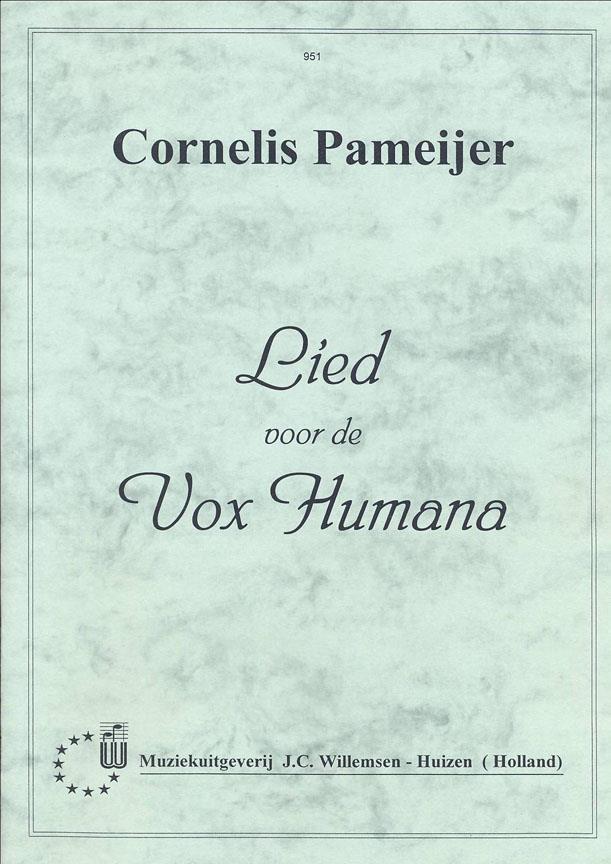 Cornelis Pameijer: Lied Voor Vox Humana