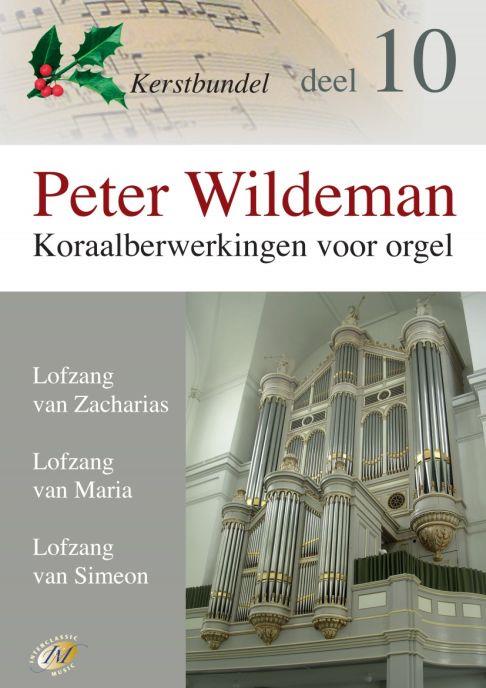 Wildeman: Koraalbewerkingen voor orgel deel 10 (Advent Kerstmis)