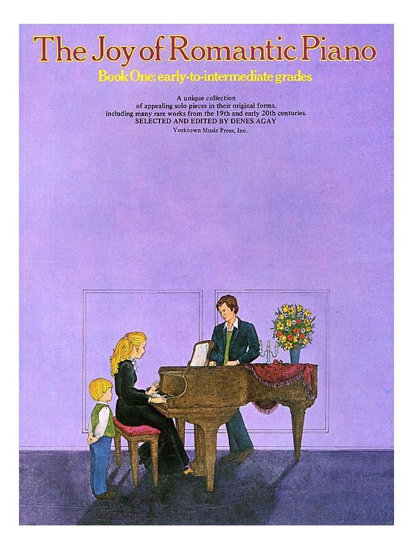 Dennis Agay: The Joy Of The Romantic Piano Book 1