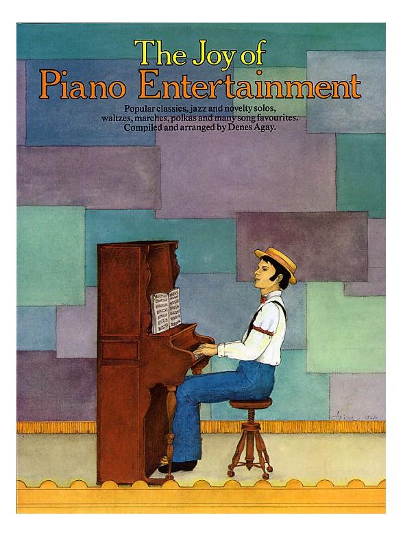 Dennis Agay: The Joy Of Piano Entertainment