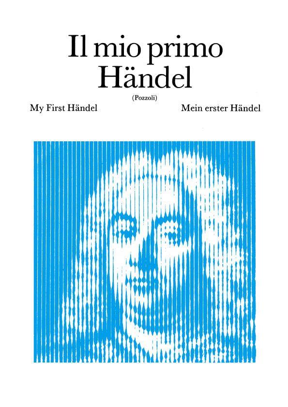 Georg Frederic Handel: Il Mio Primo Haendel