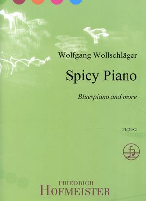 Wolfgang Wollschlager: Spicy Piano