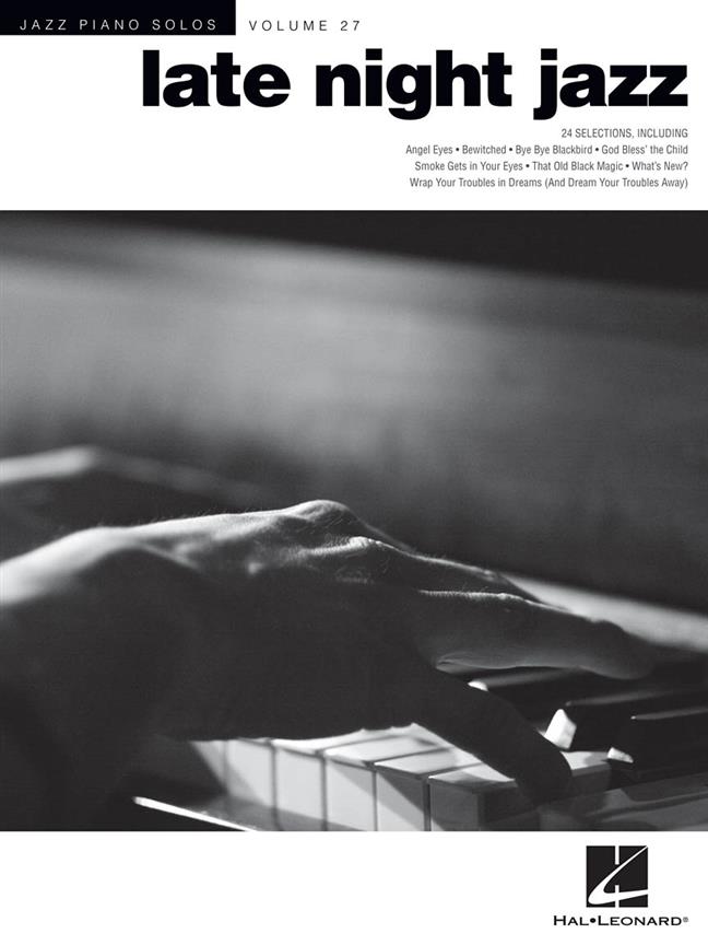 Jazz Piano Solos Series Volume 27: Late Night Jazz