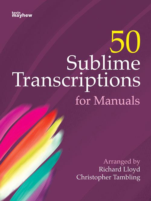 50 Sublime Transcriptions fuer Manuals