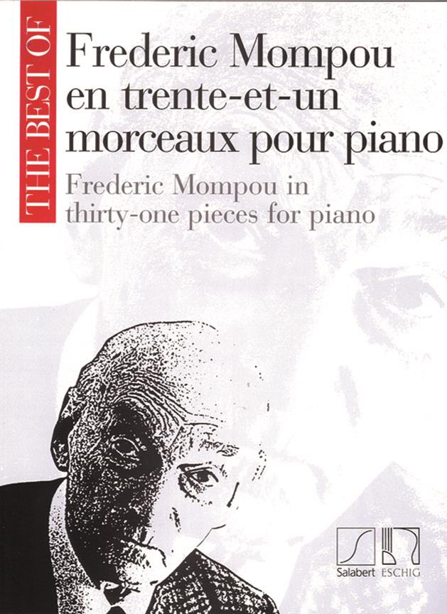 Frederic Mompou: Trente-et-un morceaux pour Piano