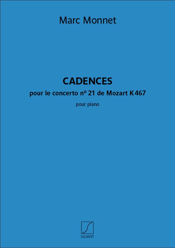Marc Monnet: Cadences du concerto n° 21 de Mozart K 467