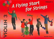 Jennifuer Thorp: A Flying Start For Strings - Violin 3
