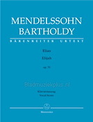 Mendelssohn: Elijah Op. 70