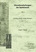 Choralbearbeitungen der Spätklassik - Volume 1 (Orgel)