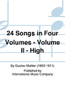 Gustav Mahler: 24 Songs Volume II (Sopraan)