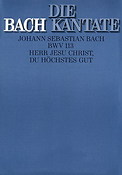 Bach: Kantate BWV 113 Herr Jesu Christ, du höchstes Gut (Koorpartituur)