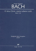 Bach: Kantate BWV 118 O Jesu Christ, meins Lebens Licht (Koorpartituur)