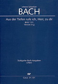 Bach: Kantate BWV 131 Aus der Tiefen rufe ich, Herr, zu dir g-moll (Koorpartituur)