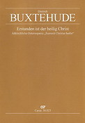 Dietrich Buxtehude: Erstanden ist der heilig Christ BuxWV 99