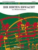 Friedmann: Ihr Hirten erwacht (Partituur Harmonie)