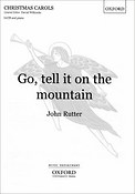 John Rutter: Go tell it on the mountain