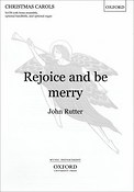 John Rutter: Rejoice and be merry