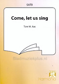 Tore Aas: Come Let Us Sing 