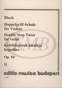 József Bloch: Doppelgriff-Schule for Violine II op. 50 Vom Anfan