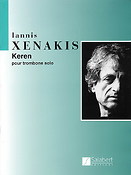 Iannis Xenakis: Xenakis: Keren Pour Trombone Solo
